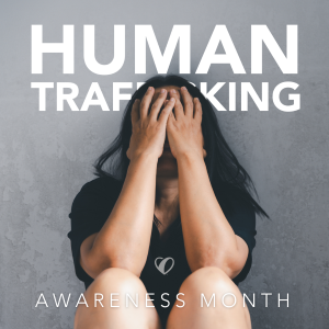 Human Trafficking Awareness Month