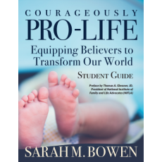 Courageously Pro-Life Curriculum- Student Guide